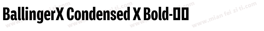 BallingerX Condensed X Bold字体转换